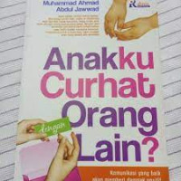Image of Anakku Curhat dengan Orang Lain?
