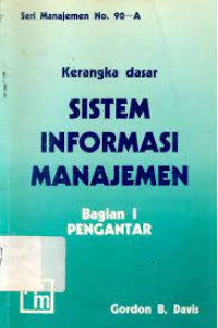 Image of Kerangka Dasar Sistem Informasi Manajemen