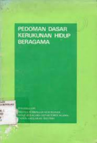 Image of Pedoman Dasar Kerukunan Hidup Beragama 1982/1983